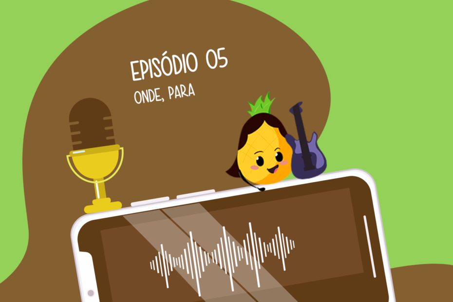 Podcast: episódio 05